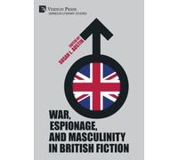 Jonathan Readey Adrienne Major Patrick Tho War, Espionage, and Mascu (Tascabile)