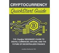 Jonathan Reichental Cryptocurrency QuickStart Guide (Copertina rigida)