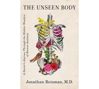 Jonathan Reisman The Unseen Body (Copertina rigida)