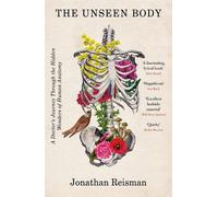 Jonathan Reisman The Unseen Body (Tascabile)