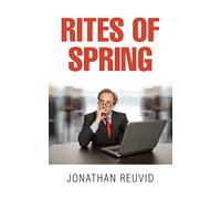 Jonathan Reuvid Rites of Spring (Tascabile)