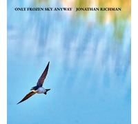 Jonathan Richman Only Frozen Sky Anyway (Vinyl LP)