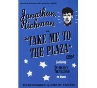 Jonathan Richman - Take Me To The Plaza