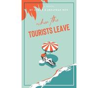 Jonathan Riff Megan Riff When The Tourists Leave (Tascabile)