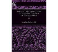 Jonathan Riley- Templars and Hospitallers As Professed Religi (Copertina rigida)