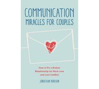 Jonathan Robinson Communication Miracles for Couples (Tascabile)