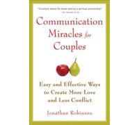 Jonathan Robinson Communication Miracles for Couples (Tascabile)