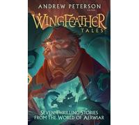 Jonathan Rogers N. D. Wilson Jennifer Trafton Dougla Wingfeather Tal (Tascabile)