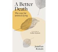 Jonathan Romain A Better Death (Copertina rigida)