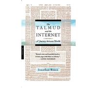 Jonathan Rosen The Talmud and the Internet (Tascabile)