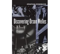 Jonathan Rosenbaum Discovering Orson Welles (Tascabile)
