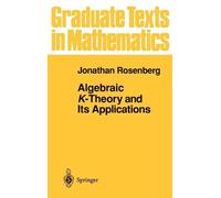 Jonathan Rosenberg Algebraic K-Theory and Its Applications (Copertina rigida)