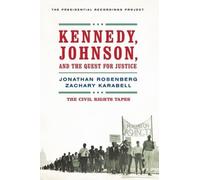 Jonathan Rosenberg Zachary Ka Kennedy, Johnson, and the Quest for J (Tascabile)