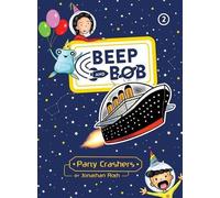 Jonathan Roth Party Crashers (Copertina rigida) Beep and Bob