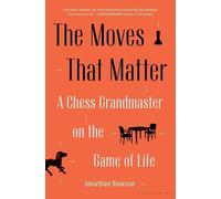 Jonathan Rowson The Moves That Matter (Copertina rigida)