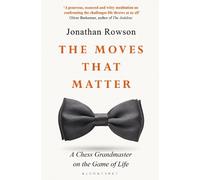 Jonathan Rowson The Moves that Matter (Tascabile)