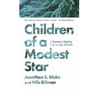 Jonathan S. Blake Nils Gilman Children of a Modest Star (Copertina rigida)