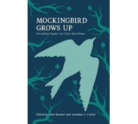 Jonathan S. Cullick Mockingbird Grows Up (Copertina rigida)