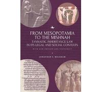 Jonathan S. Milgram From Mesopotamia to the Mishnah (Tascabile)