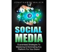 Jonathan S Walk Social Media Marketing For Beginners - How To Make M (Tascabile)