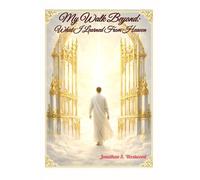 Jonathan S Westwood My Walk Beyond (Tascabile)