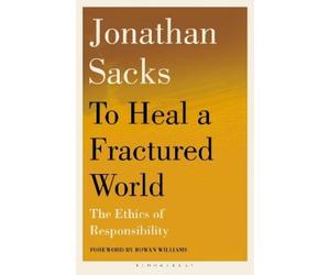 Jonathan Sacks To Heal a Fractured World (Tascabile)