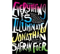 Everything Is Illuminated: A Novel