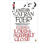 Jonathan Safran Foer Extremely Loud and Incredibly Close (Tascabile)