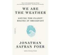 Jonathan Safran Foer We Are the Weather (Tascabile)
