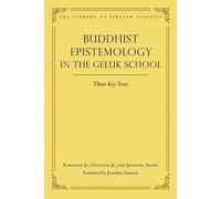 Jonathan Samuels Buddhist Epistemology in the Geluk School (Copertina rigida)