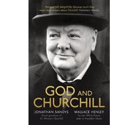 Jonathan Sandys and Wallace Henley God and Churchill (Tascabile)