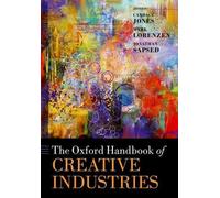 Jonathan Sapsed The Oxford Handbook of Creative Industries (Tascabile)