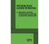 Jonathan Sayer Henry Lewis Henry Shields Peter Pan Goes Wrong (Tascabile)