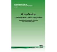 Jonathan Scarlett Matthew Aldridge Oliver Johnson Group Testing (Tascabile)