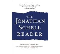 Jonathan Schell The Jonathan Schell Reader (Tascabile)