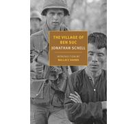 Jonathan Schell Wallace Shawn The Village of Ben Suc (Tascabile)