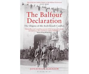 Jonathan Schneer The Balfour Declaration (Tascabile)