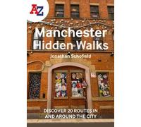 Jonathan Schofield A -Z Manchester Hidden Walks (Tascabile)