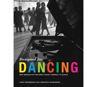 Jonathan Schroeder Janet Borgerson Designed for Dancing (Copertina rigida)