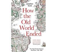 Jonathan Scott How the Old World Ended (Copertina rigida)