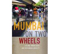 Jonathan Shapiro Anjaria Mumbai on Two Wheels (Tascabile) Global South Asia