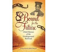 Jonathan Shectman Bound for the Future (Copertina rigida)