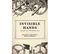 Jonathan Sheehan Dror Wahrman Invisible Hands (Copertina rigida)