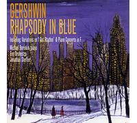 Jonathan Sheffer - Rhapsody In Blue; Variations On "I Got Rhythm"; Second Rhapsody Piano Concerto