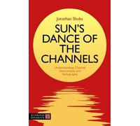 Jonathan Shubs Sun's Dance of the Channels (Tascabile)