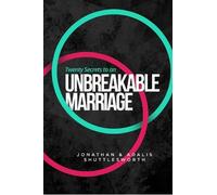 Jonathan Shuttlesworth Adalis Shut Twenty Secrets to an UNBREAKABLE (Tascabile)