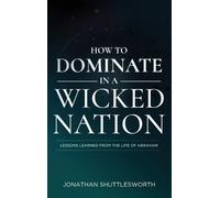 Jonathan Shuttlesworth How to Dominate in a Wicked Nation (Copertina rigida)
