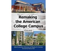 Jonathan Silverman Remaking the American College Campus (Tascabile)