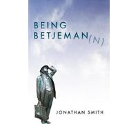 Jonathan Smith Being Betjeman (Tascabile)