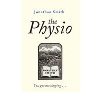 Jonathan Smith The Physio (Copertina rigida)